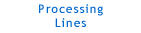 Processing Lines